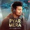 Pyar Mera - Sumit Goswami